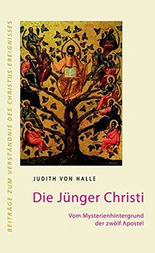 portada Die Jünger Christi: Vom Mysterienhintergrund der Zwölf Apostel (in German)
