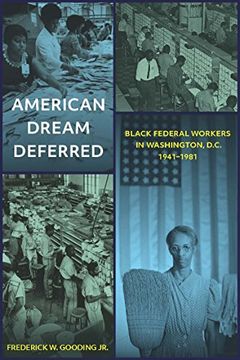 portada American Dream Deferred: Black Federal Workers in Washington, D. C. , 1941-1981 (en Inglés)