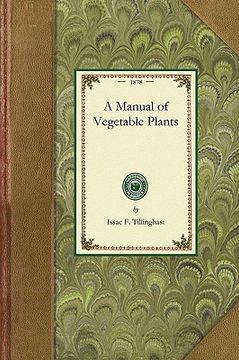 portada a manual of vegetable plants (in English)