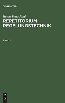 portada Repetitorium Regelungstechnik, Band 1, Repetitorium Regelungstechnik 1 (en Alemán)