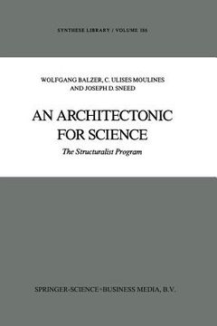 portada An Architectonic for Science: The Structuralist Program (en Inglés)