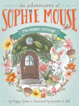 portada The Hidden Cottage (18) (The Adventures of Sophie Mouse) (en Inglés)
