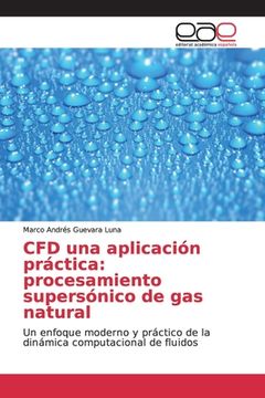 portada CFD una aplicación práctica: procesamiento supersónico de gas natural