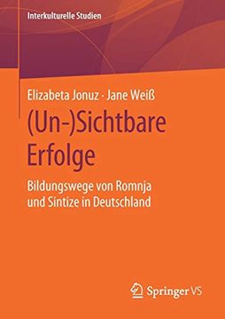 portada (Un-)Sichtbare Erfolge: Bildungswege von Romnja und Sintize in Deutschland (Interkulturelle Studien) (en Alemán)