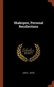 portada Shakspere, Personal Recollections (en Inglés)