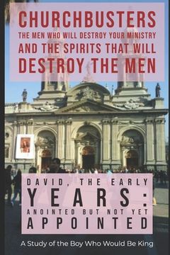 portada David: The Early Years - "Anointed but not yet Appointed" - A Study of the Boy Who Would be King (en Inglés)