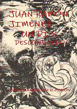 portada Juan Ramón Jiménez un Dios Desconocido (in Spanish)