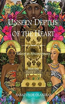 portada Unseen Depths of the Heart (One): Tales of an African Dynasty (in English)