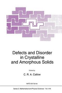 portada Defects and Disorder in Crystalline and Amorphous Solids (en Inglés)
