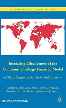portada Increasing Effectiveness of the Community College Financial Model: A Global Perspective for the Global Economy (International and Development Education) (in English)