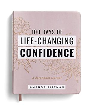 portada 100 Days of Life-Changing Confidence: A Devotional Journal (en Inglés)