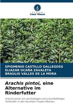 portada Arachis pintoi, eine Alternative im Rinderfutter (en Alemán)