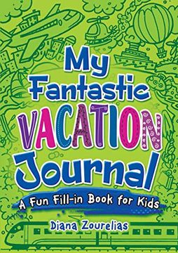 portada My Fantastic Vacation Journal: A fun Fill-In Book for Kids (Dover Children's Activity Books) 