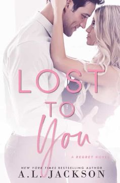 portada Lost to You: 1 (The Regret Series) (in English)