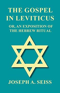 portada The Gospel in Leviticus - or, an Exposition of the Hebrew Ritual (en Inglés)