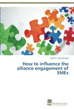 portada How to influence the alliance engagement of SMEs