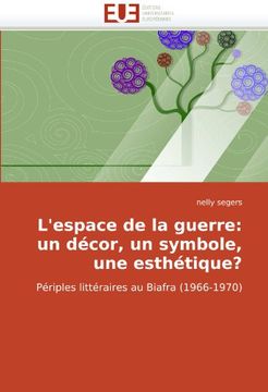 portada L'Espace de La Guerre: Un Decor, Un Symbole, Une Esthetique?