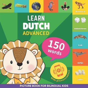 portada Learn dutch - 150 words with pronunciations - Advanced: Picture book for bilingual kids (en Inglés)
