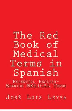 portada The Red Book of Medical Terms in Spanish: Essential English-Spanish Medical Terms (in English)