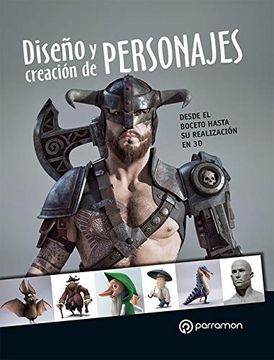 portada Diseño y Creacion de Personajes. Desde el Boceto Hasta su Realiza Cion en 3d (in Spanish)