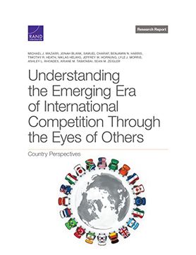 portada Understanding the Emerging era of International Competition Through the Eyes of Others (Research Report) 