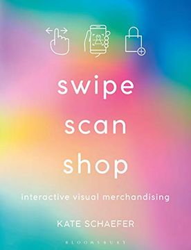 portada Swipe, Scan, Shop: Interactive Visual Merchandising (en Inglés)