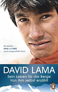 portada Sein Leben für die Berge -: Von ihm Selbst Erzählt - die Bücher High und Free Sowie Ausgewählte Texte - mit Vielen Fotografien (in German)