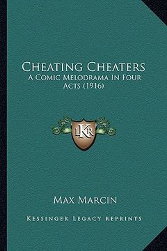 portada cheating cheaters: a comic melodrama in four acts (1916) (in English)