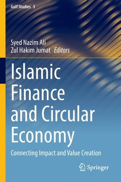 portada Islamic Finance and Circular Economy: Connecting Impact and Value Creation (en Inglés)