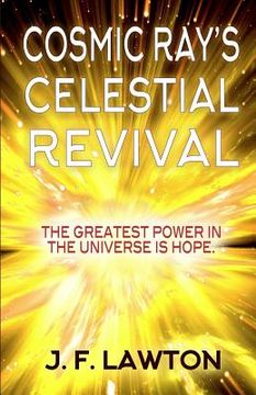 portada Cosmic Ray's Celestial Revival (en Inglés)