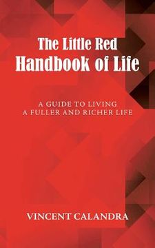 portada The Little Red Handbook of Life: A Guide to Living a Fuller and Richer Life (en Inglés)