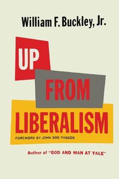portada Up From Liberalism (in English)