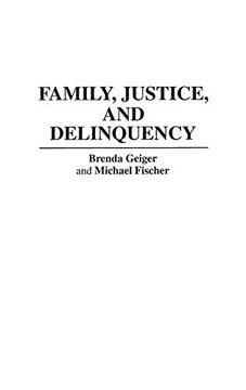 portada Family, Justice, and Delinquency: (Contributions in Family Studies) 