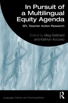 portada In Pursuit of a Multilingual Equity Agenda (Language, Culture, and Teaching Series) 