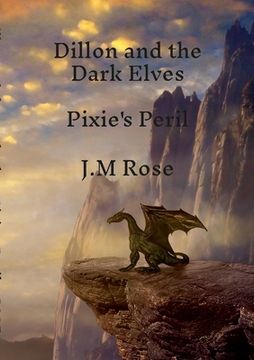 portada Dillon and the Dark Elves: Pixie's Peril (en Inglés)