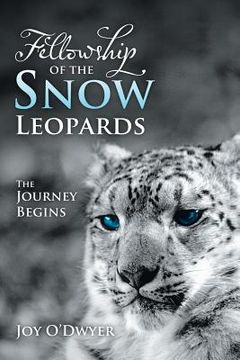 portada Fellowship of the Snow Leopards: The Journey Begins (en Inglés)