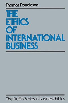 portada The Ethics of International Business (The Ruffin Series in Business Ethics) (en Inglés)