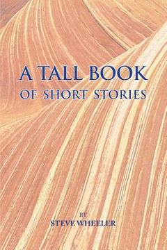 portada A Tall Book of Short Stories (en Inglés)