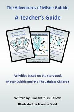 portada The Adventures of Mister Bubble - A Teacher's Guide (en Inglés)