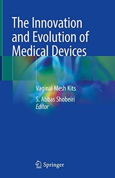 portada The Innovation and Evolution of Medical Devices: Vaginal Mesh Kits (en Inglés)