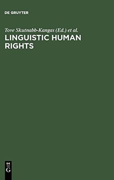 portada Linguistic Human Rights: Overcoming Linguistic Discrimination (Contributions to Sociology of Language) (in English)