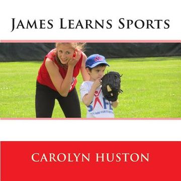 portada James Learns Sports (en Inglés)