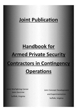 portada Handbook for Armed Private Security Contractors in Contingency Operations (en Inglés)