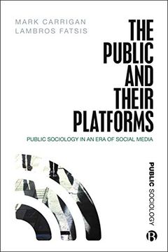 portada The Public and Their Platforms: Public Sociology in an era of Social Media (in English)