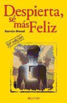 Despierta, sé más feliz (in Spanish)