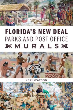portada Florida's New Deal Parks and Post Office Murals (en Inglés)
