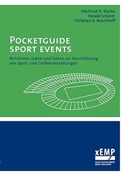 portada Pocketguide Sport Events: Richtlinien, Daten und Fakten zur Durchführung von Sport- und Grossveranstaltungen (en Alemán)
