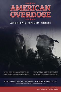 portada American Overdose: America's Opioid Crisis Volume 1
