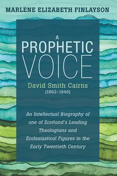 portada A Prophetic Voice-David Smith Cairns (1862-1946) (in English)