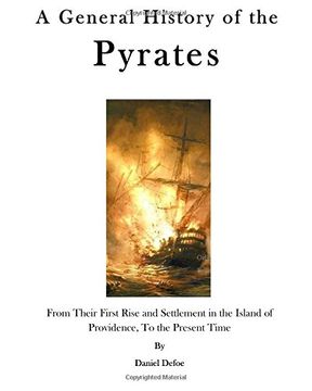 portada A General History of the Pyrates: From Their First Rise and Settlement in the Island of Providence, To the Present Time